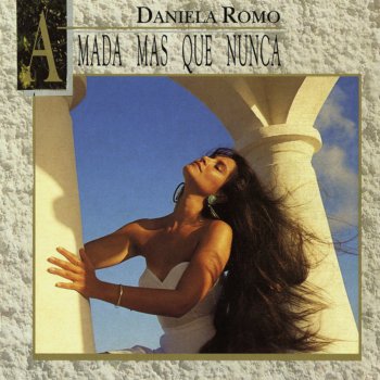 Daniela Romo Te Olvidare