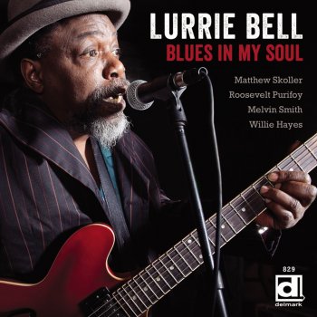 Lurrie Bell If It's Too Late