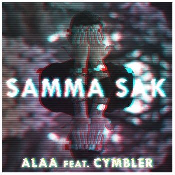 Alaa Samma Sak (feat. Cymbler)