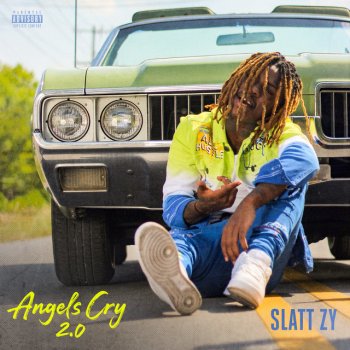 Slatt Zy Angel's Cry 2.0