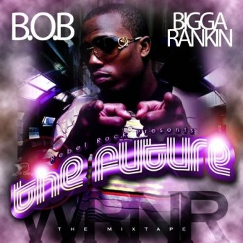 B.o.B feat. Wille Joe Too Much For Me