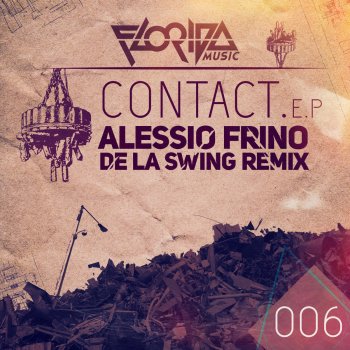 Alessio Frino Contact (De la Swing Remix)
