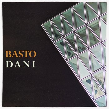 Basto DANI - Extended Mix