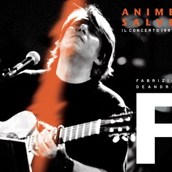 Fabrizio De André Bocca di rosa - live tour 'Anime Salve'