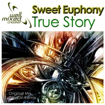 Sweet Euphony True Story (Daiquiri Remix)