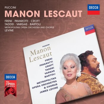 Luciano Pavarotti feat. James Levine, Metropolitan Opera Chorus, Ramón Vargas & Metropolitan Opera Orchestra Manon Lescaut, Act 1: l'amor?! l'amor?!