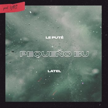 Le Puté Pequeño Bu (feat. Latel)