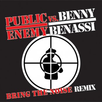 Public Enemy vs. Benny Benassi Bring the Noise Remix (Benny Benassi Pump-Kin Remix)