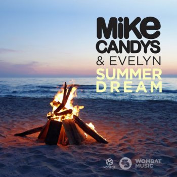 Mike Candys feat. Evelyn Summer Dream - Radio Edit
