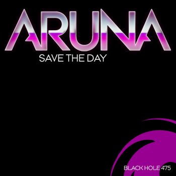 Aruna Save the Day (Myon & Shane 54 Summer of Love Mix)