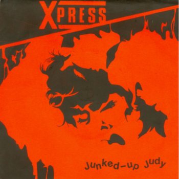X-Press Junked up Judy