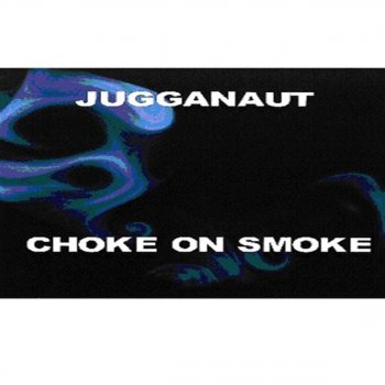 Jugganaut Smoking (The La La)