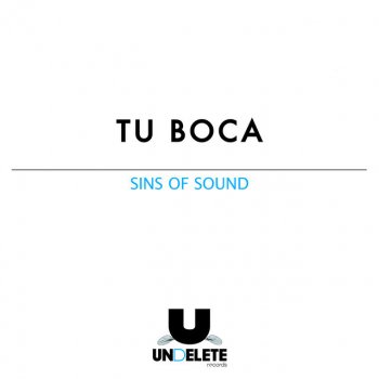 Sins Of Sound Tu Boca - Original Mix