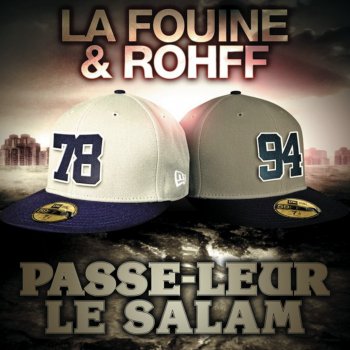 La Fouine feat. Rohff Passe leur le Salam