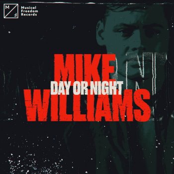 Mike Williams Day Or Night