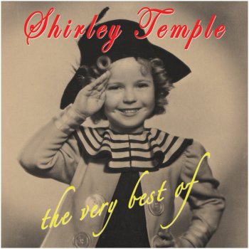 Shirley Temple You've Got To S-M-I-L-E To Be H-A-Double P-Y