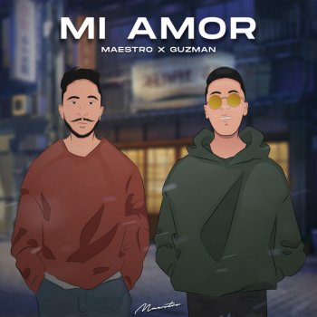 Maestro feat. Guzman Mi Amor