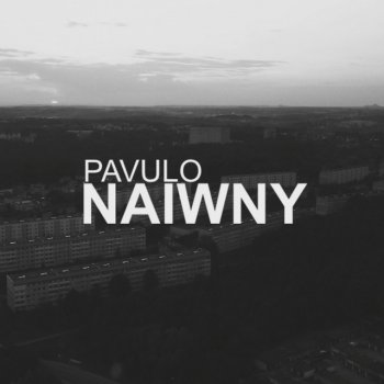Pavulo Naiwny