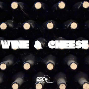 Esco Records Wine & Cheese
