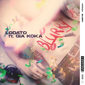 LODATO feat. Gia Koka Blurry (feat. Gia Koka)