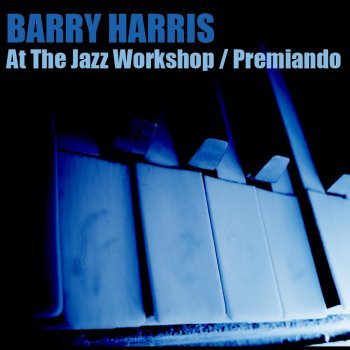 Barry Harris There's No One But You