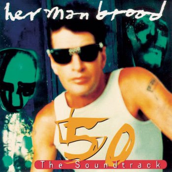 Herman Brood feat. Henny Vrienten 50 Jaar