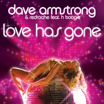 Dave Armstrong & Redroche Love Has Gone (Fonzerelli Remix)