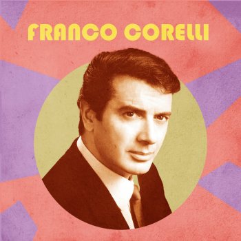 Franco Corelli Core 'ngrato