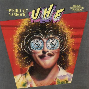 "Weird Al" Yankovic UHF