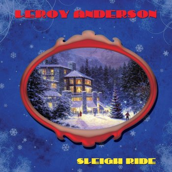 Leroy Anderson Sleight Ride (Reprise)