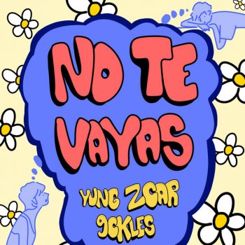 Yung Zcar feat. 9ckles No te vayas