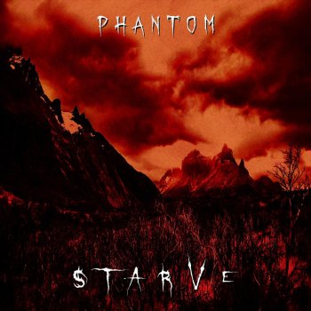 Phantom Starve