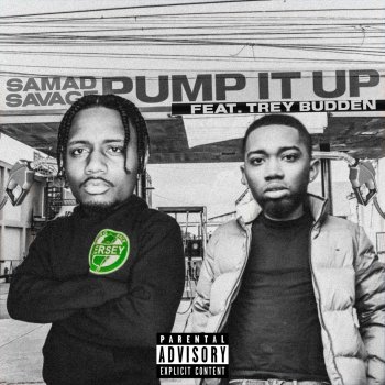 Samad Savage feat. Trey Budden Pump It Up