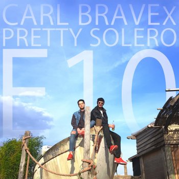 Carl Brave feat. Pretty Solero E 10
