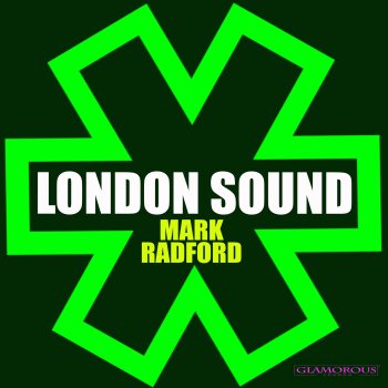 Mark Radford London Sound