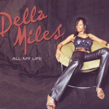 Della Miles All My Life (Radio Edit)