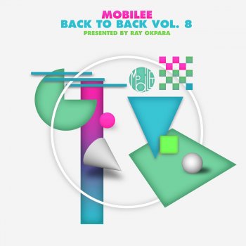 Ray Okpara Mobilee Back to Back, Pt. 2 - Continuous Mix