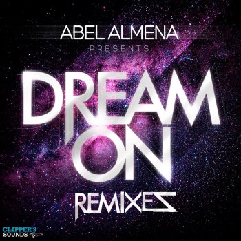 Abel Almena Dream On - Radar Beat & Nanes Remix