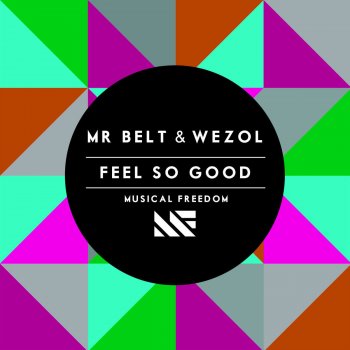 Mr. Belt feat. Wezol Feel So Good - Radio Edit