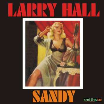 Larry Hall Sandy