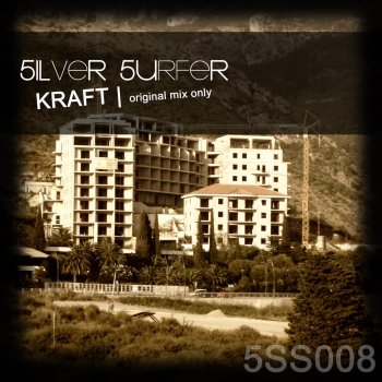 5ilver 5urfer Kraft (Original Mix)