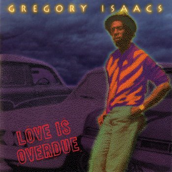 Gregory Isaacs Love Is Overdue (Discomix) (feat. U-Roy)