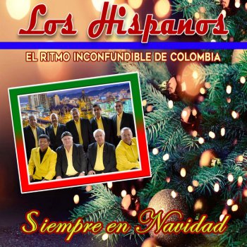 Los Hispanos El Ritmo Inconfundible de Colombia Siempre en Navidad