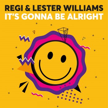 Regi feat. Lester Williams It's Gonna Be Alright