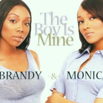 Brandy feat. Monica The Boy Is Mine (radio with intro)