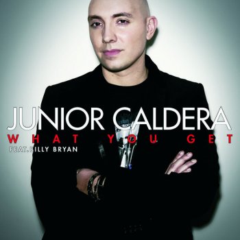 Junior Caldera feat. Billy Bryan What You Get - Loic B Remix