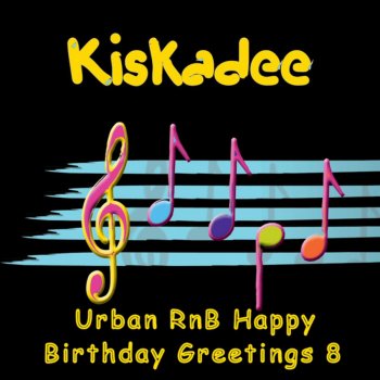 Kiskadee RnB Happy Birthday Lashonda