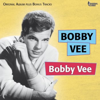 Bobby Vee My Love Loves Me (Bonus Track)