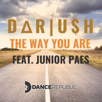 Dariush feat. Junior Paes The Way You Are