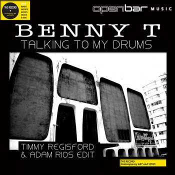Benny T Talking to My Drums - Timmy Regisford and Adam Rios Edit